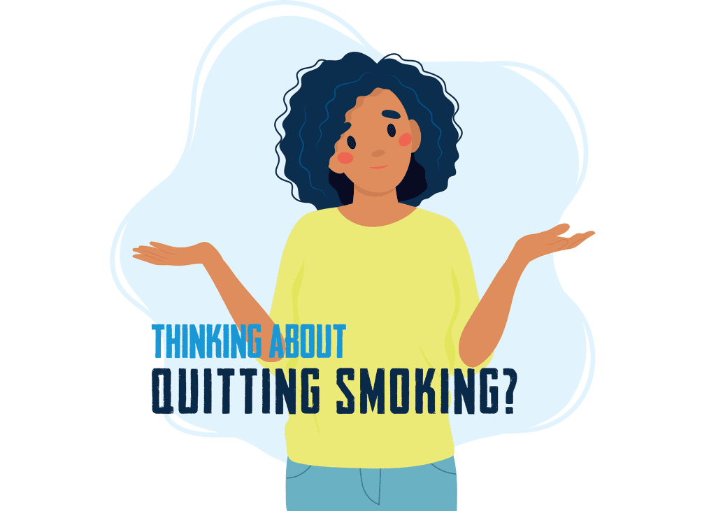 Cartoon of women shrugging. Text says "thinking about quitting smoking?".